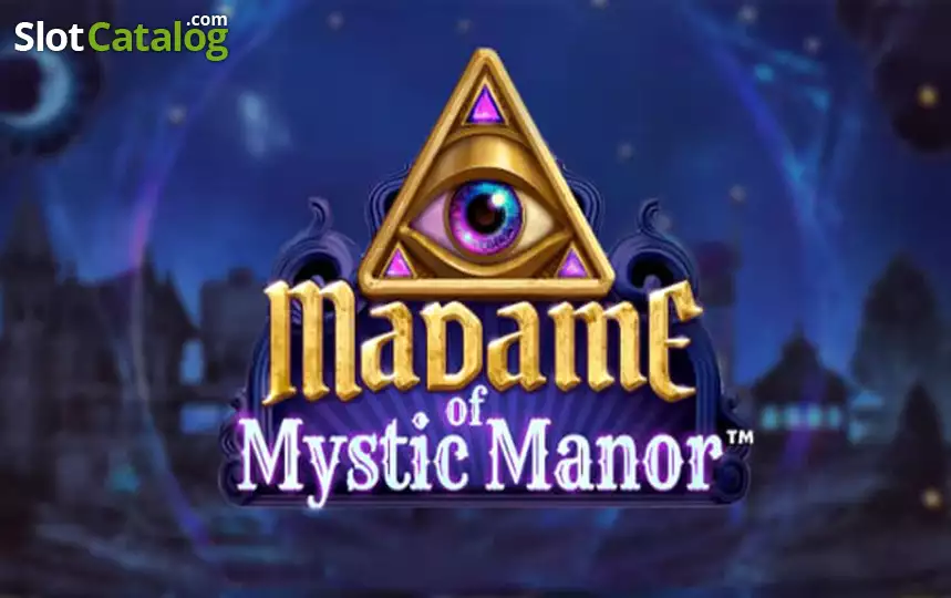 Madame of Mystic Manor